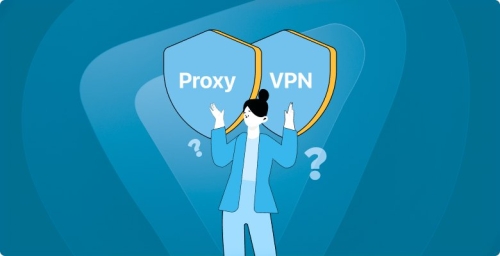 VPN or Proxy: Which Should You Choose?